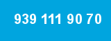 939 111 90 70